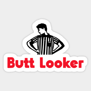 Butt Looker Sticker